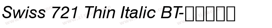 Swiss 721 Thin Italic BT字体转换